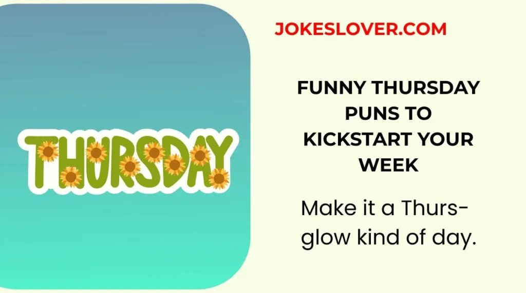 Funny Thursday Puns to Kickstart Your Week