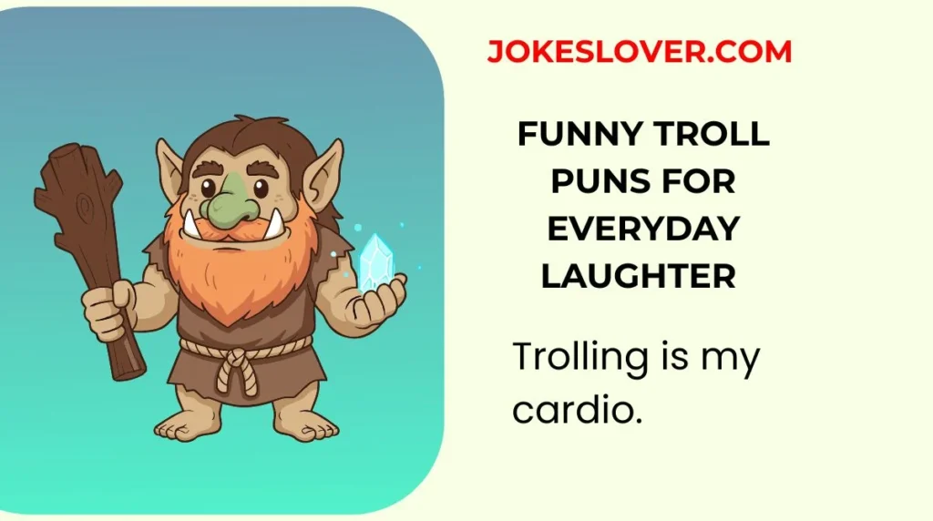 Funny Troll Puns for Everyday Laughter