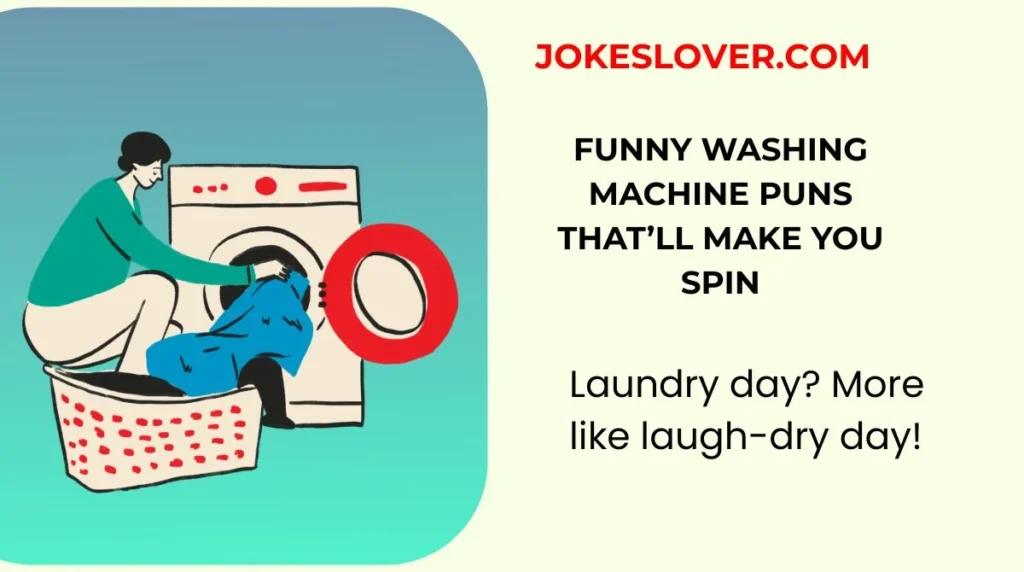 Funny Washing Machine Puns That’ll Make You Spin