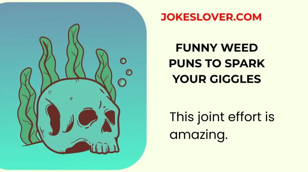Funny Weed Puns to Spark Your Giggles