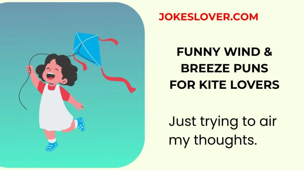 Funny Wind & Breeze Puns for Kite Lovers