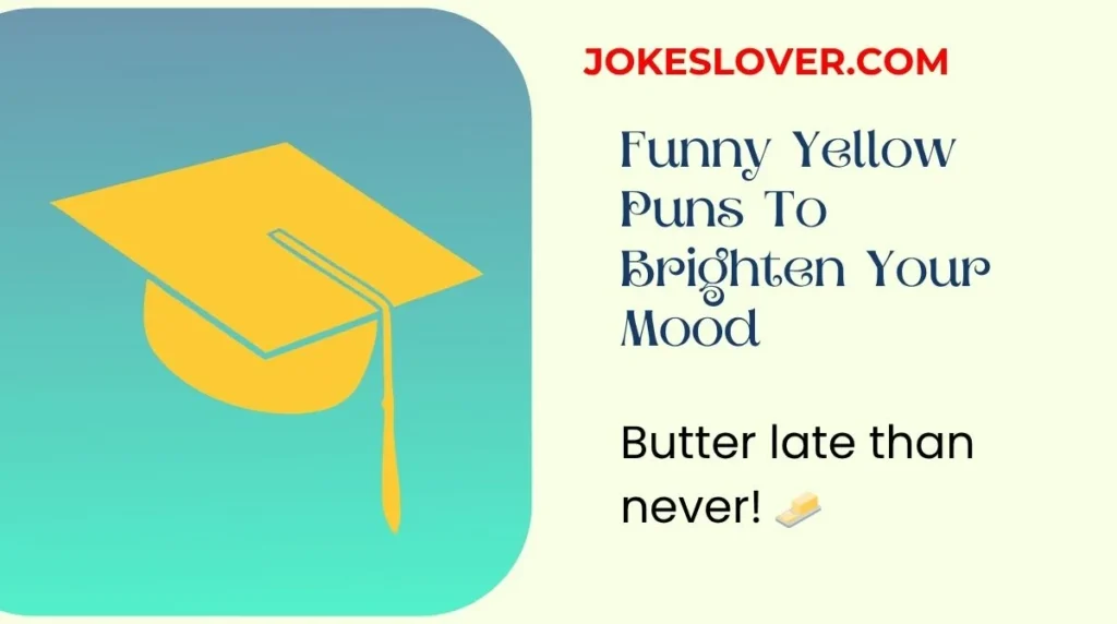 Funny Yellow Puns To Brighten Your Mood