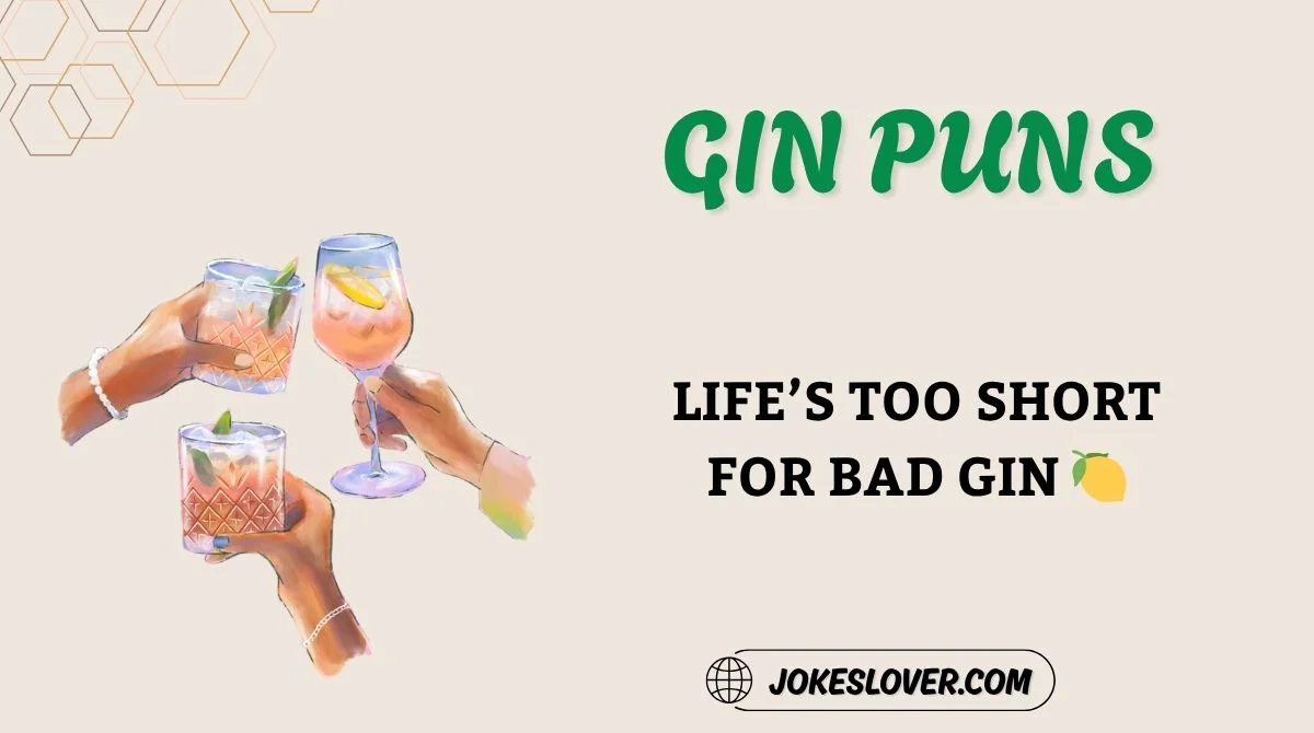 Gin Puns