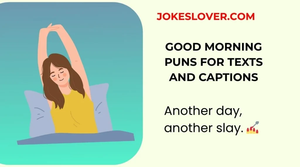 Good Morning Puns for Texts and Captions