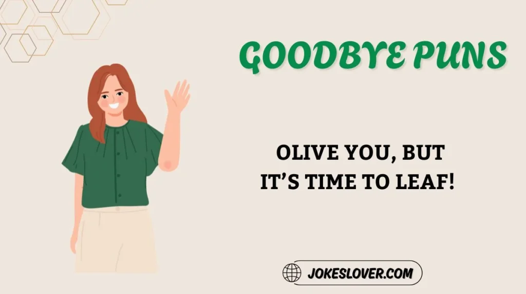 Goodbye Puns