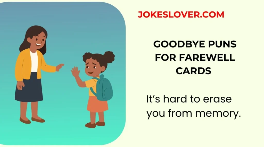 Goodbye Puns for Farewell Cards