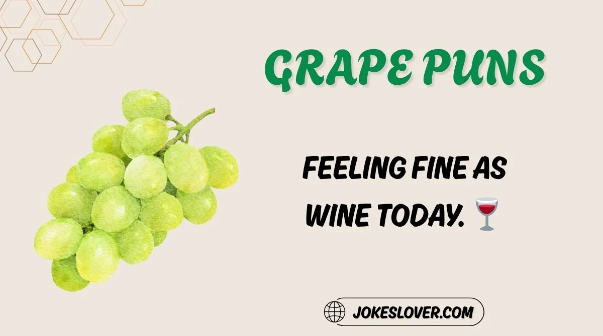 Grape Puns