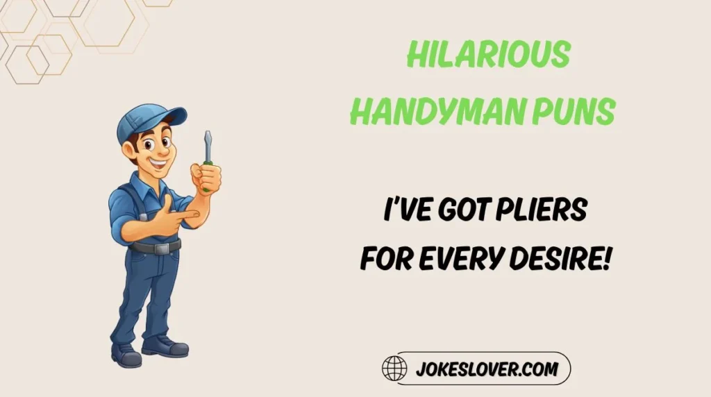 Hilarious Handyman Puns