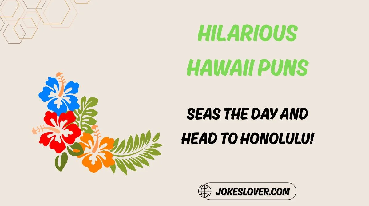 Hilarious Hawaii Puns