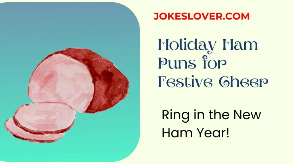 Holiday Ham Puns for Festive Cheer