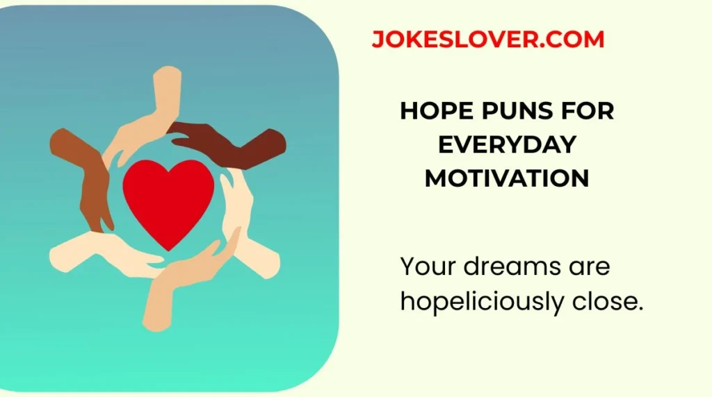 Hope Puns for Everyday Motivation