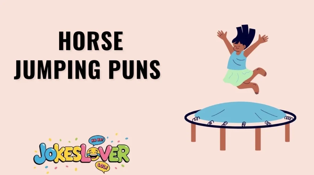 Horse Jumping Puns