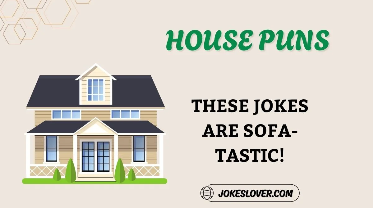 House Puns
