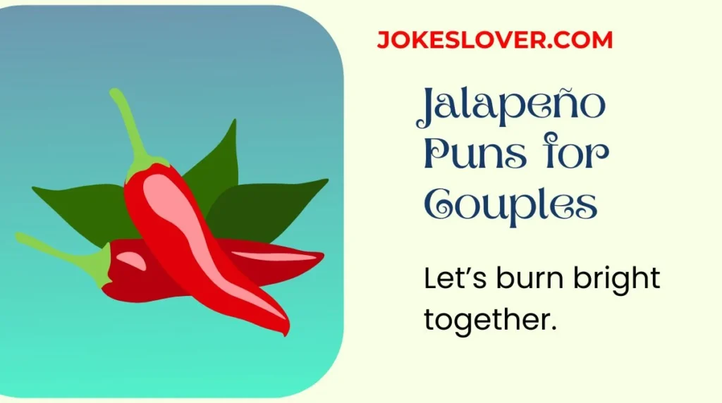 Jalapeño Puns for Couples