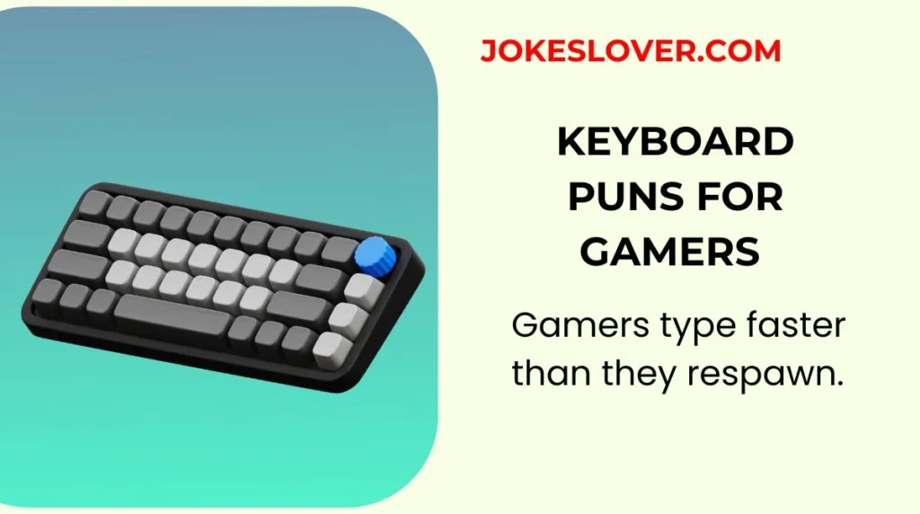 Keyboard Puns for Gamers