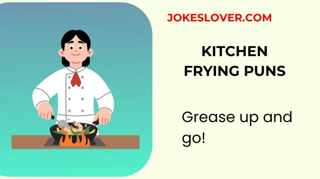 Kitchen Frying Puns