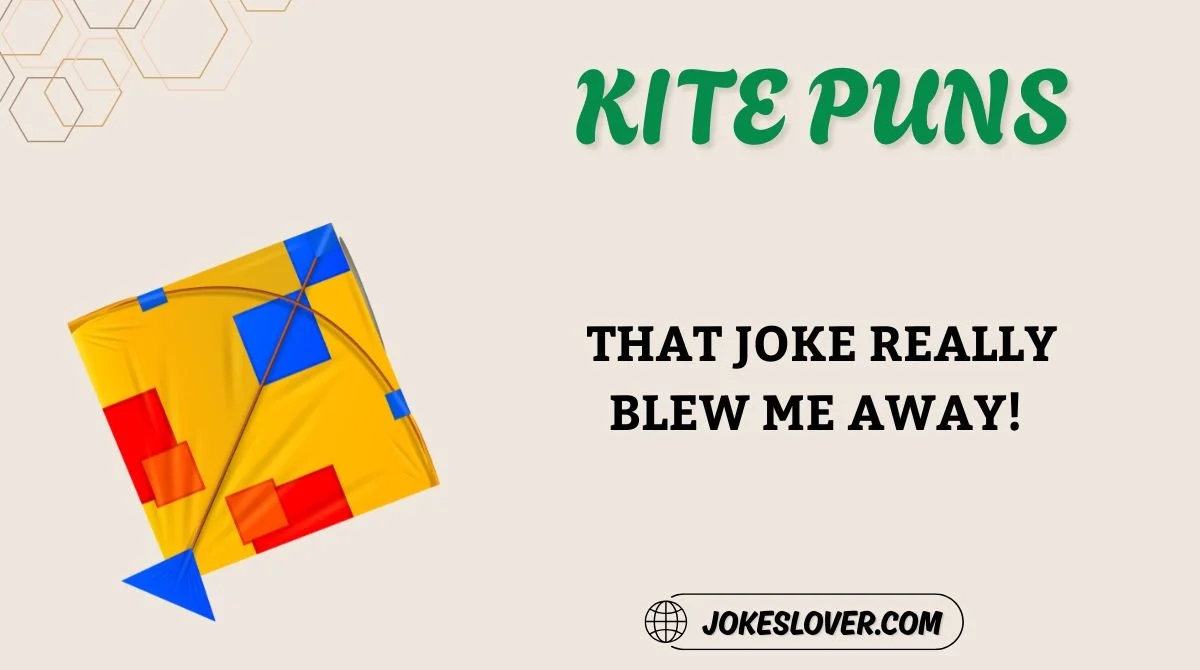Kite Puns