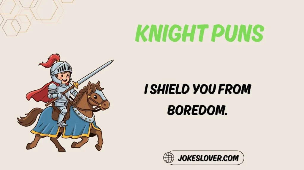 Knight Puns