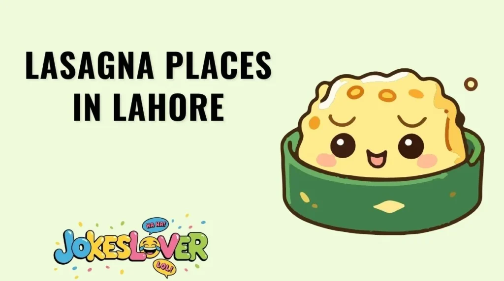 Lasagna Places in Lahore