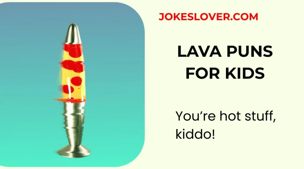 Lava Puns for Kids