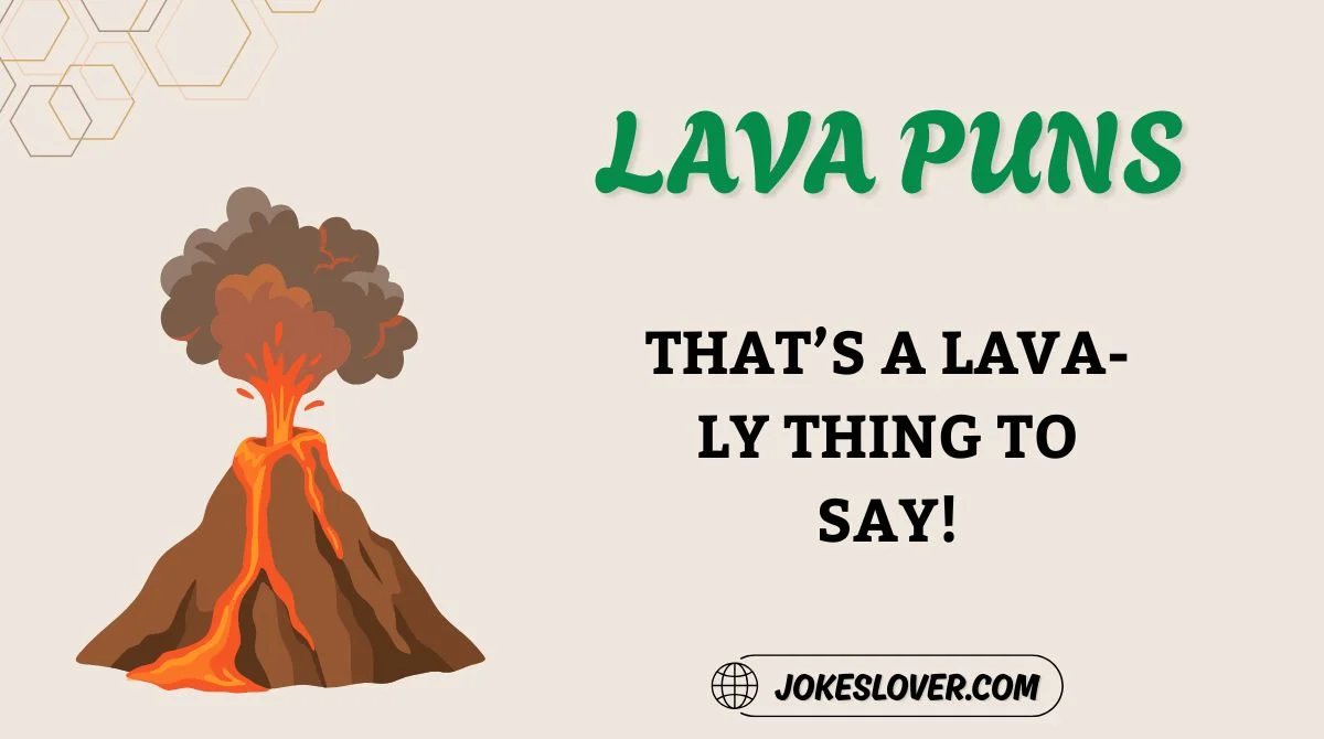 Lava Puns