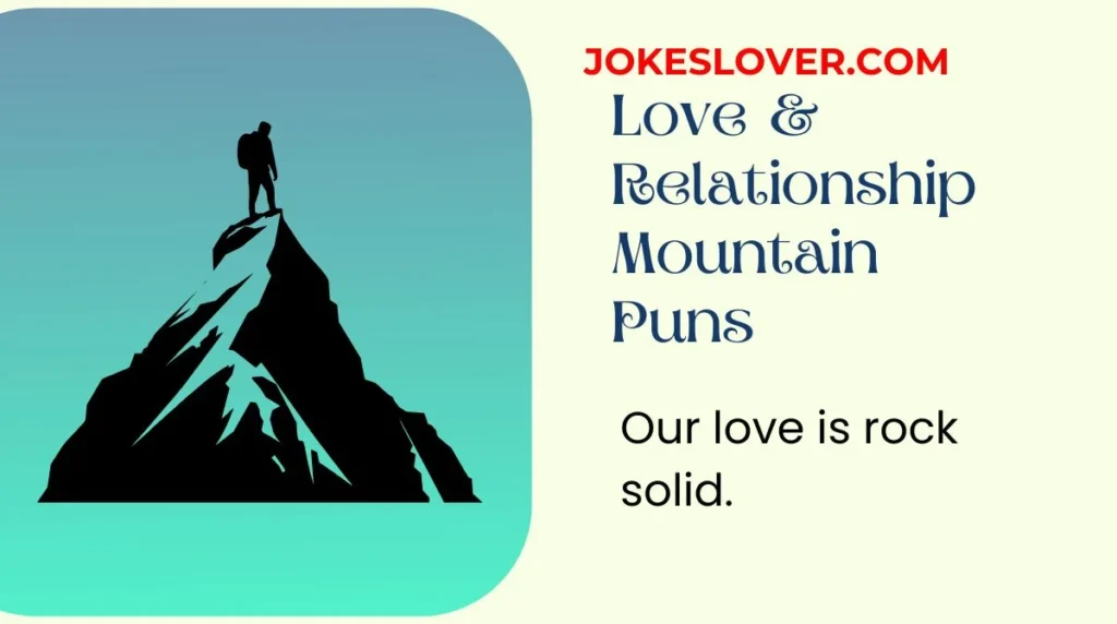 Love & Relationship Mountain Puns