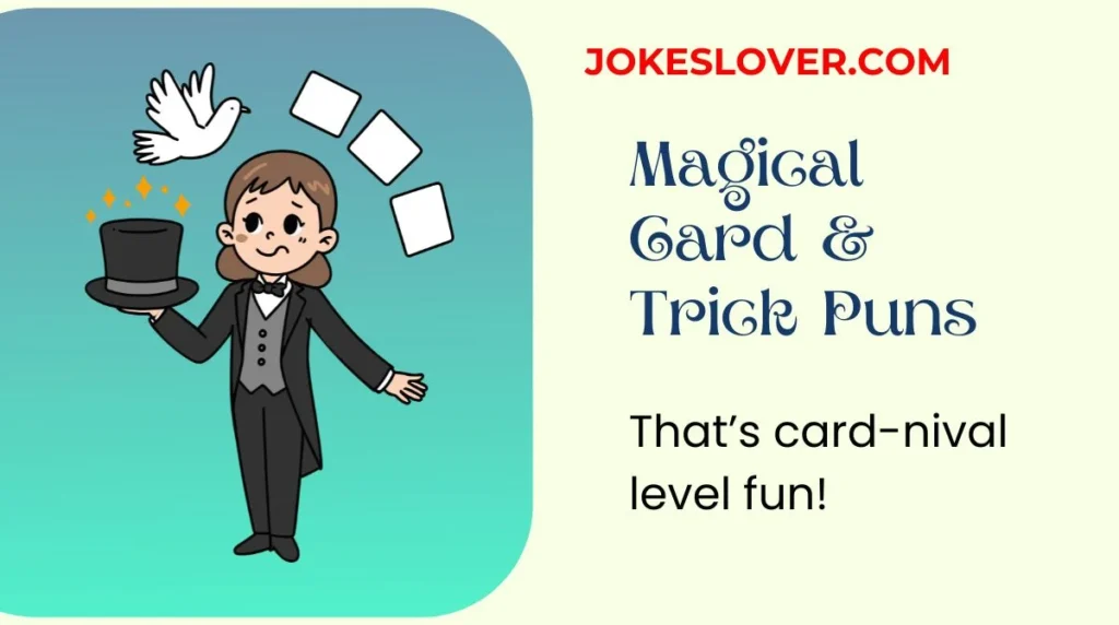 Magical Card & Trick Puns