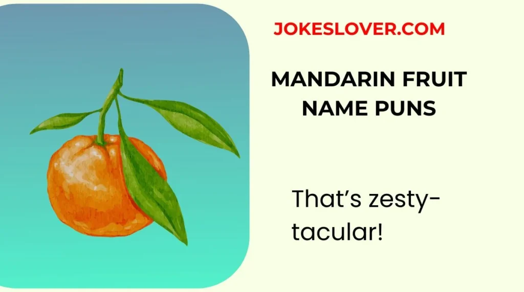Mandarin Fruit Name Puns