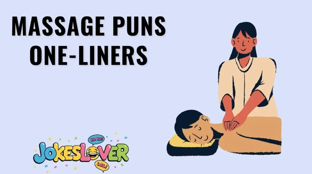 Massage Puns One-Liners