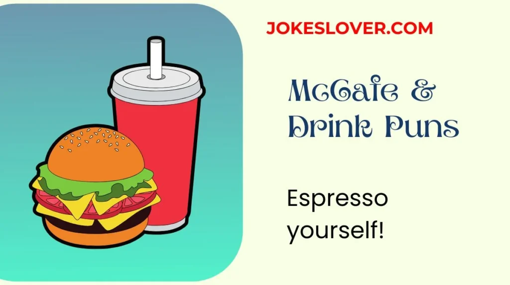 McCafe & Drink Puns