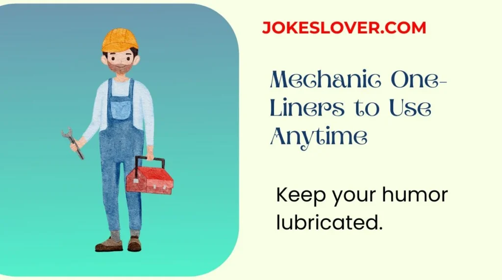 Mechanic One-Liners to Use Anytime