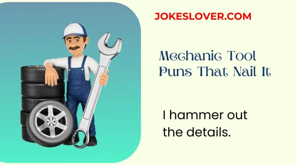 Mechanic Tool Puns That Nail It