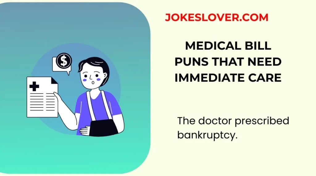 Medical Bill Puns That Need Immediate Care