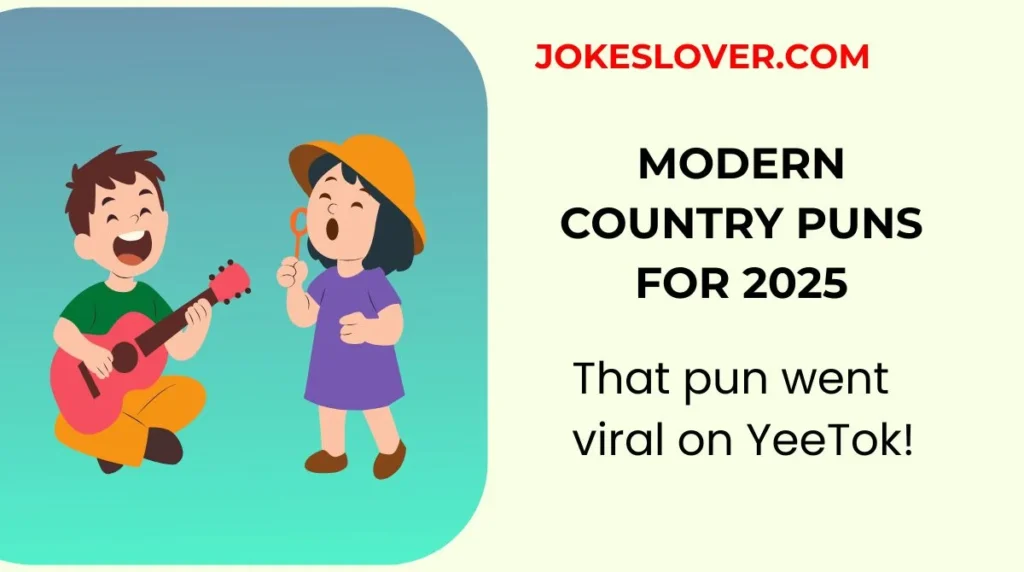 Modern Country Puns for 2025