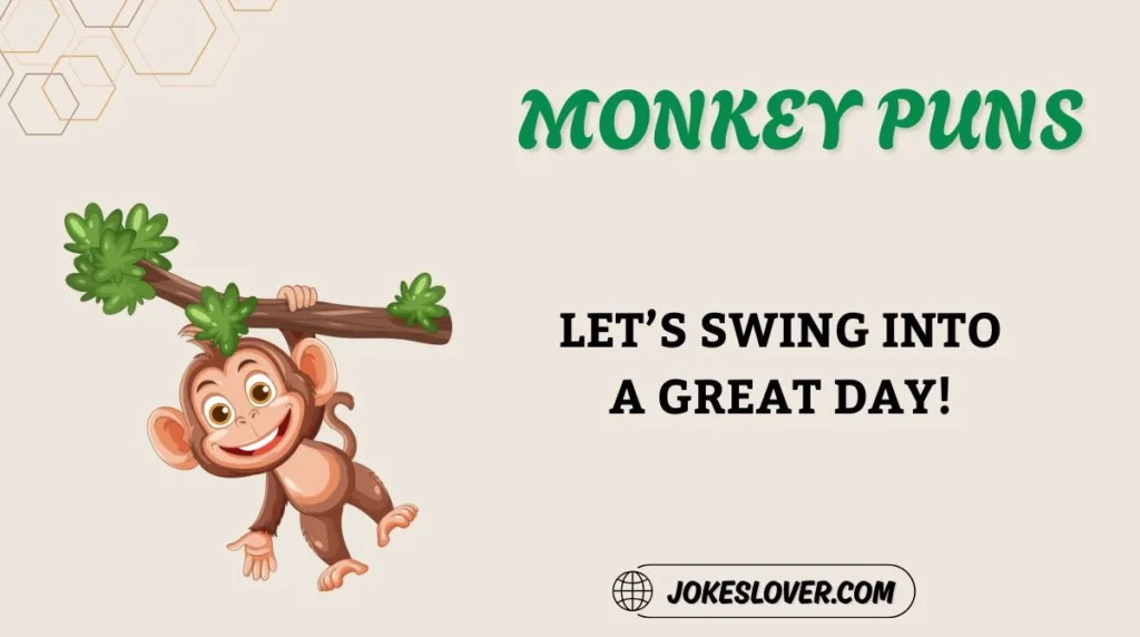 Monkey Puns