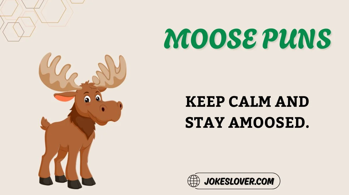 Moose Puns