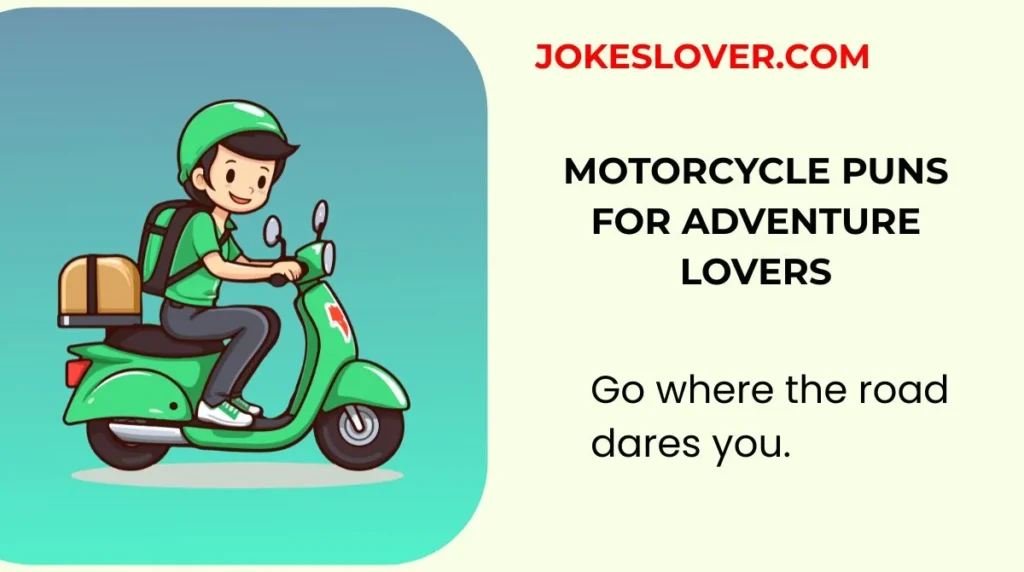 Motorcycle Puns for Adventure Lovers