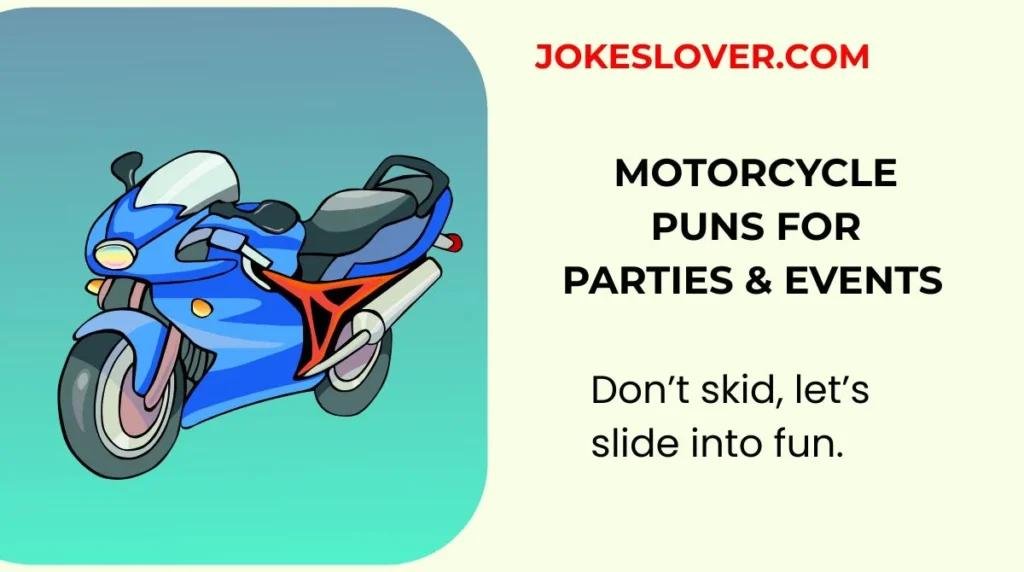 Motorcycle Puns for Parties & Events