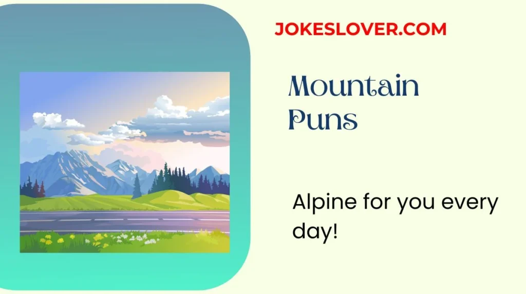 Mountain Puns
