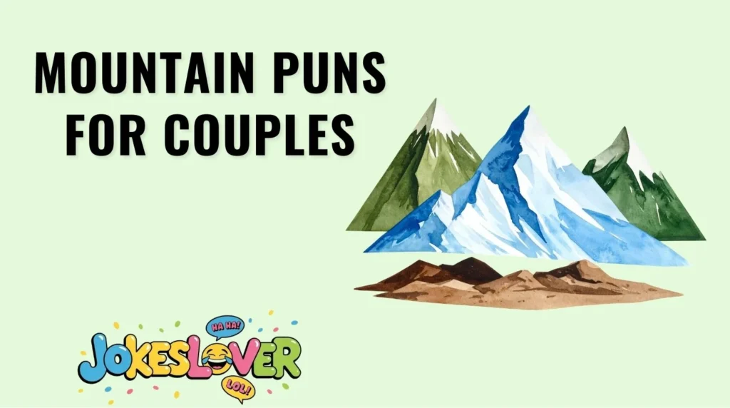 Mountain Puns for Couples