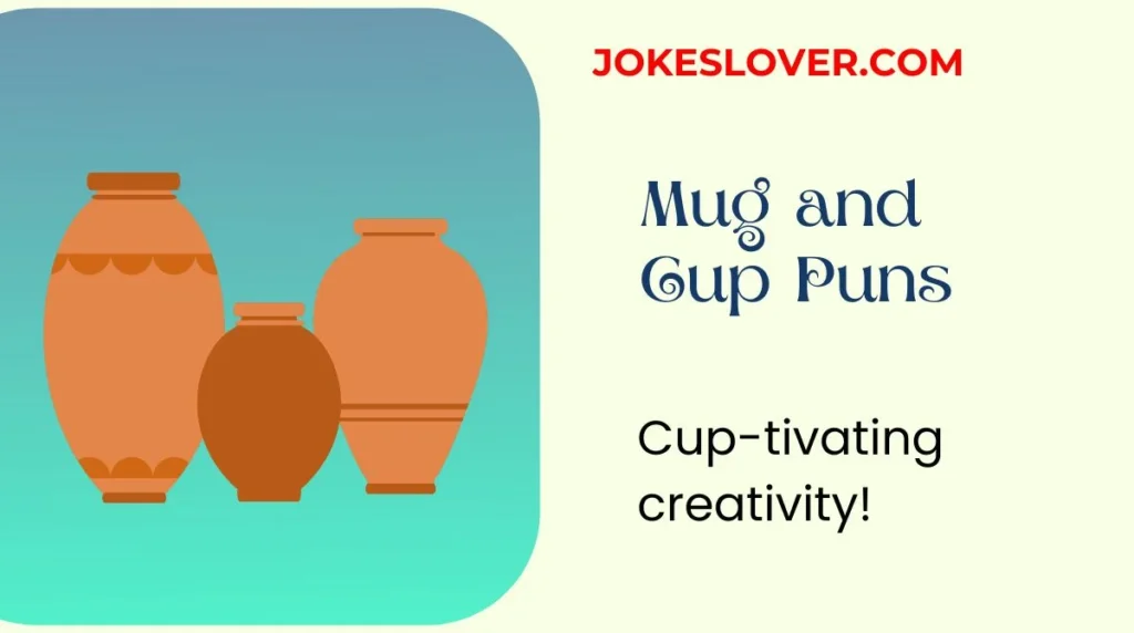 Mug and Cup Puns