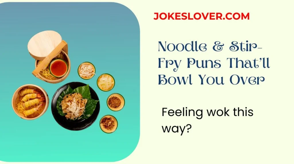 Noodle & Stir-Fry Puns Thatāll Bowl You Over