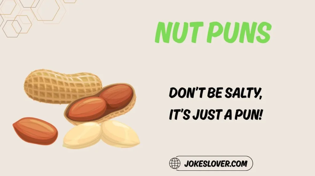 Nut Puns