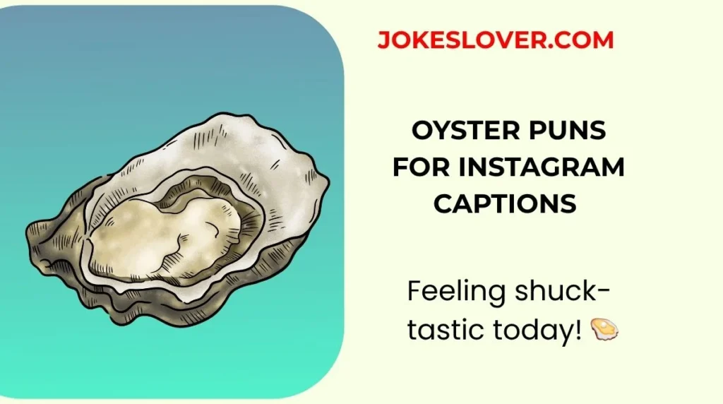 Oyster Puns for Instagram Captions