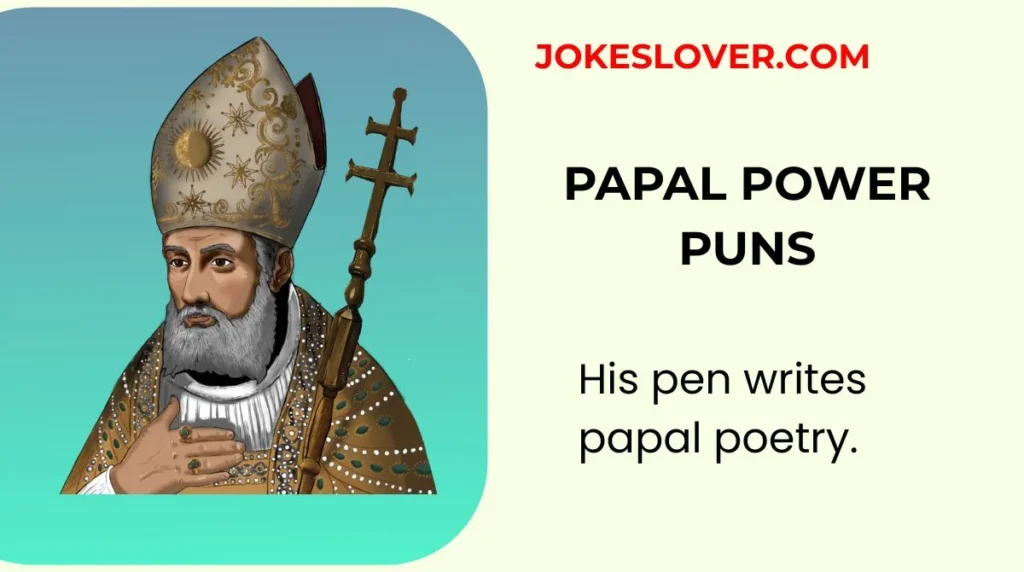 Papal Power Puns