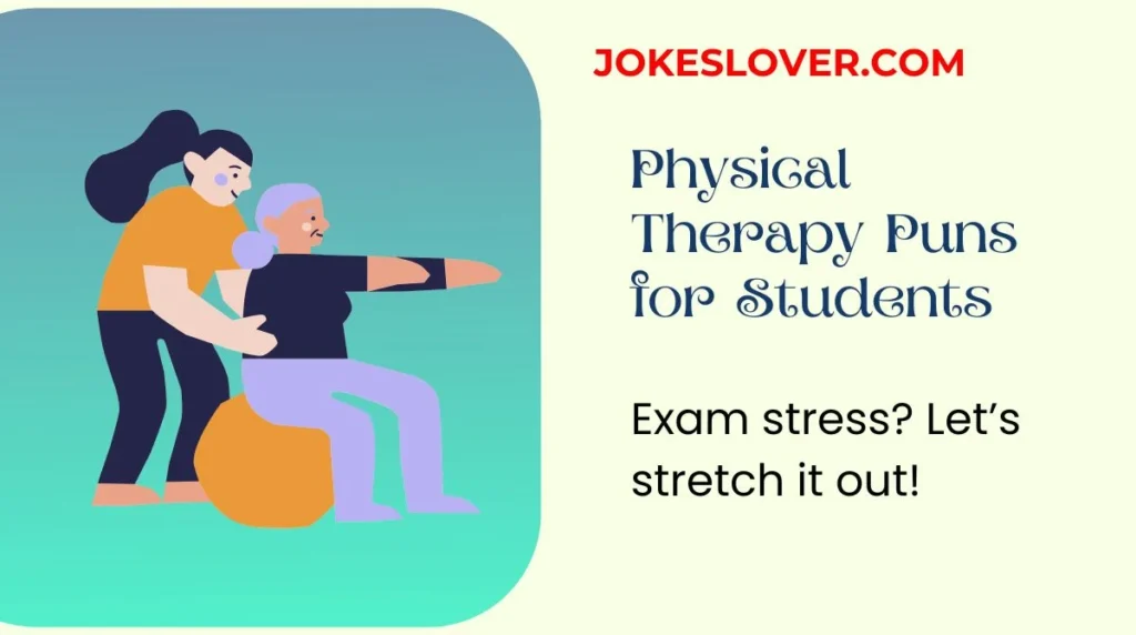 Physical Therapy Puns for Students