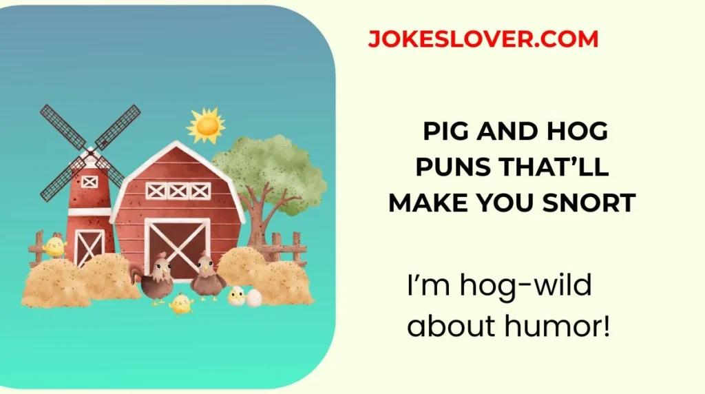 Pig and Hog Puns That’ll Make You Snort