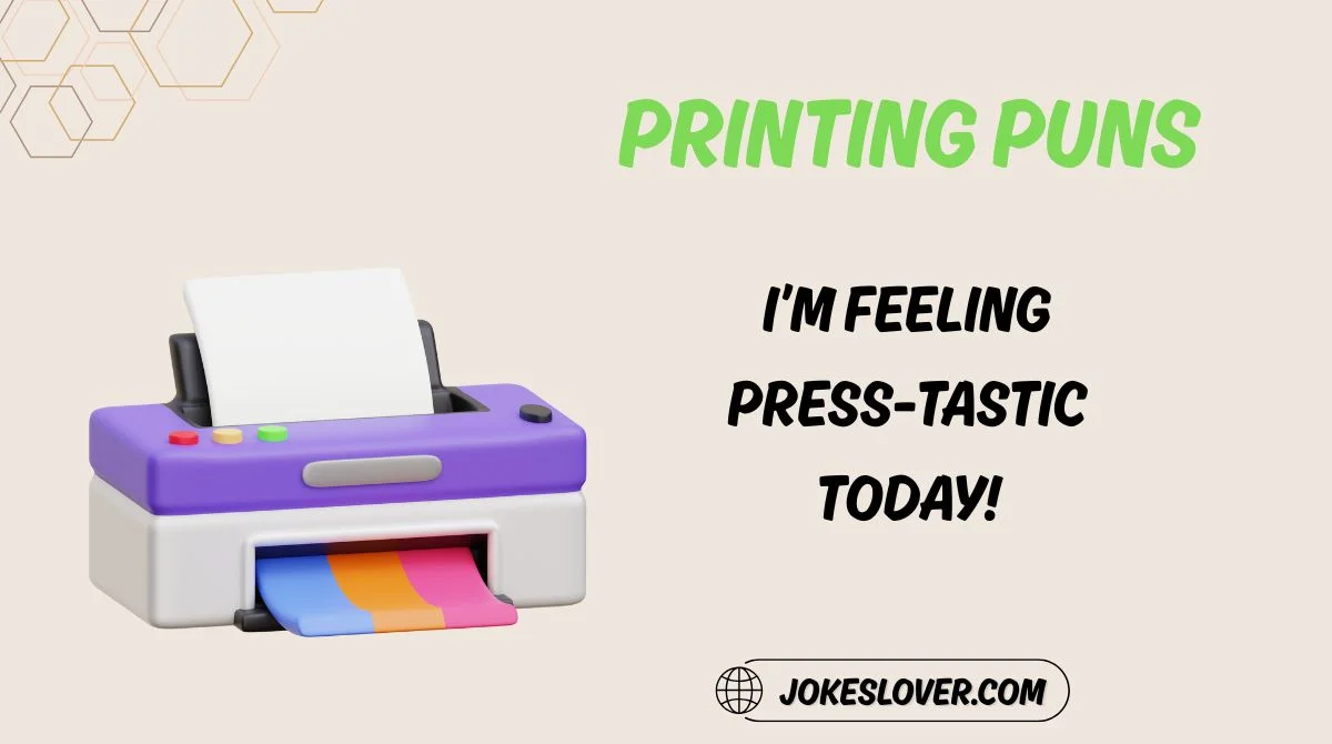 Printing Puns