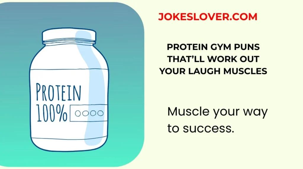 Protein Gym Puns Thatāll Work Out Your Laugh Muscles