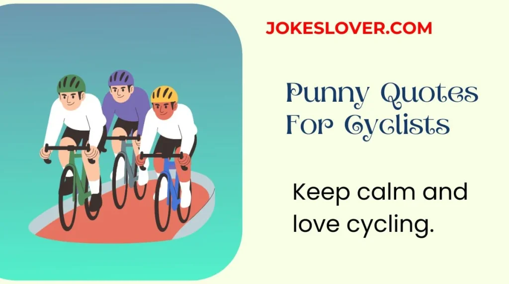 Punny Quotes For Cyclists